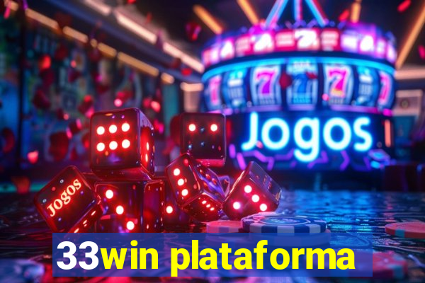 33win plataforma